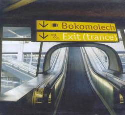 Bokomolech : Exit (Trance)
